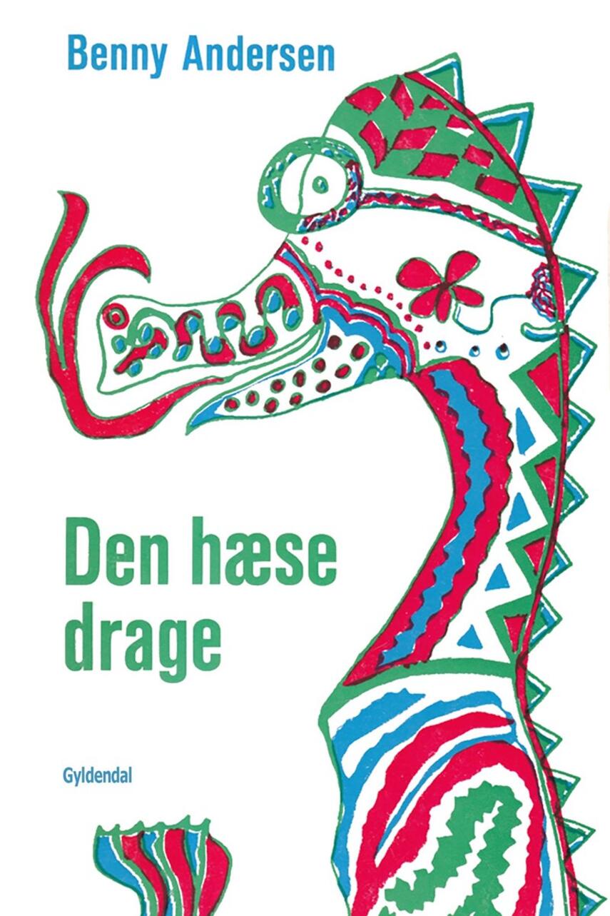 Benny Andersen (f. 1929): Den hæse drage