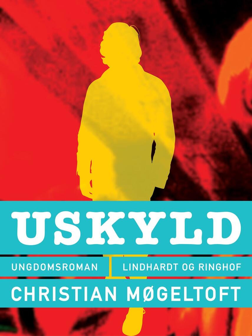 Christian Møgeltoft: Uskyld : ungdomsroman