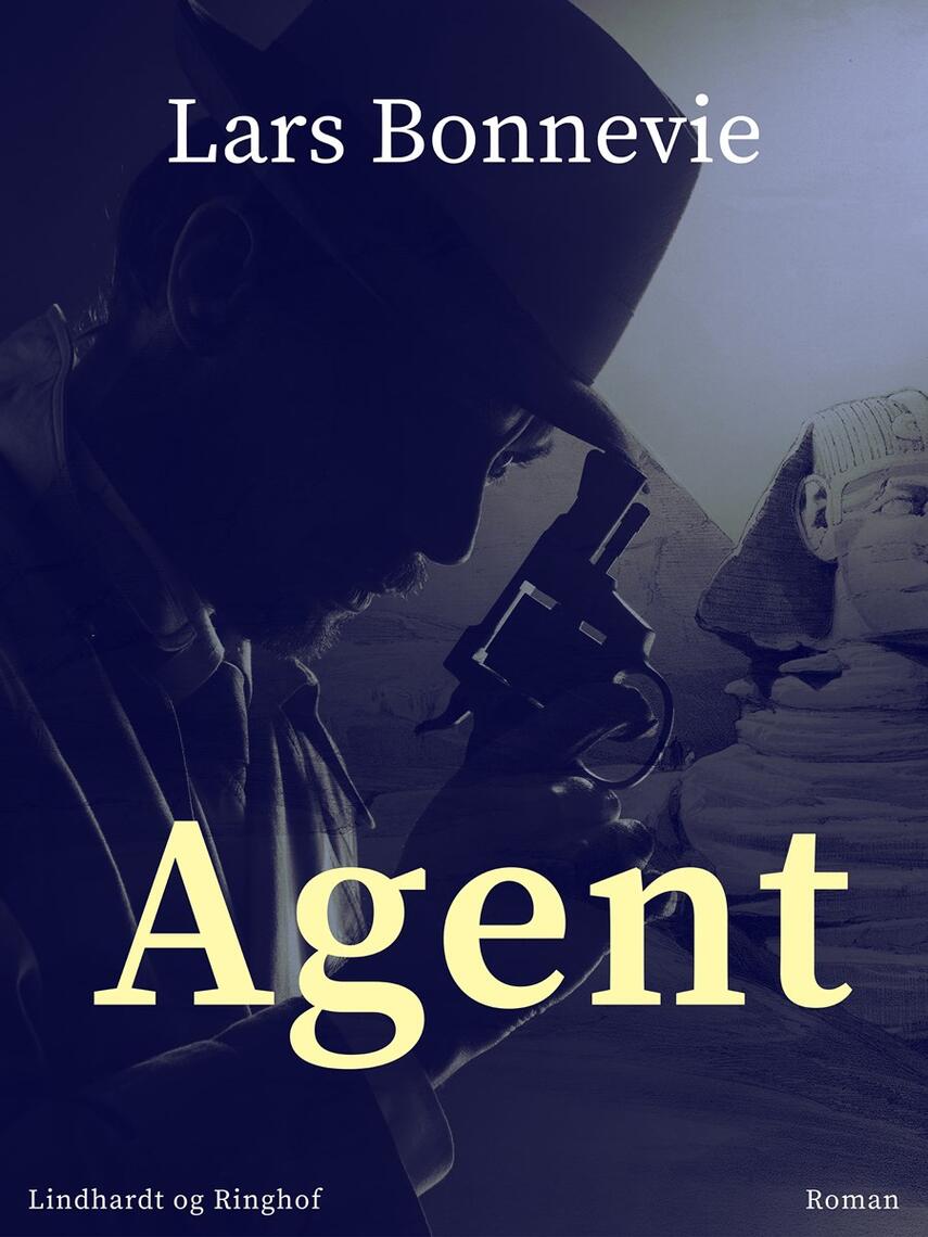 Lars Bonnevie: Agent : roman