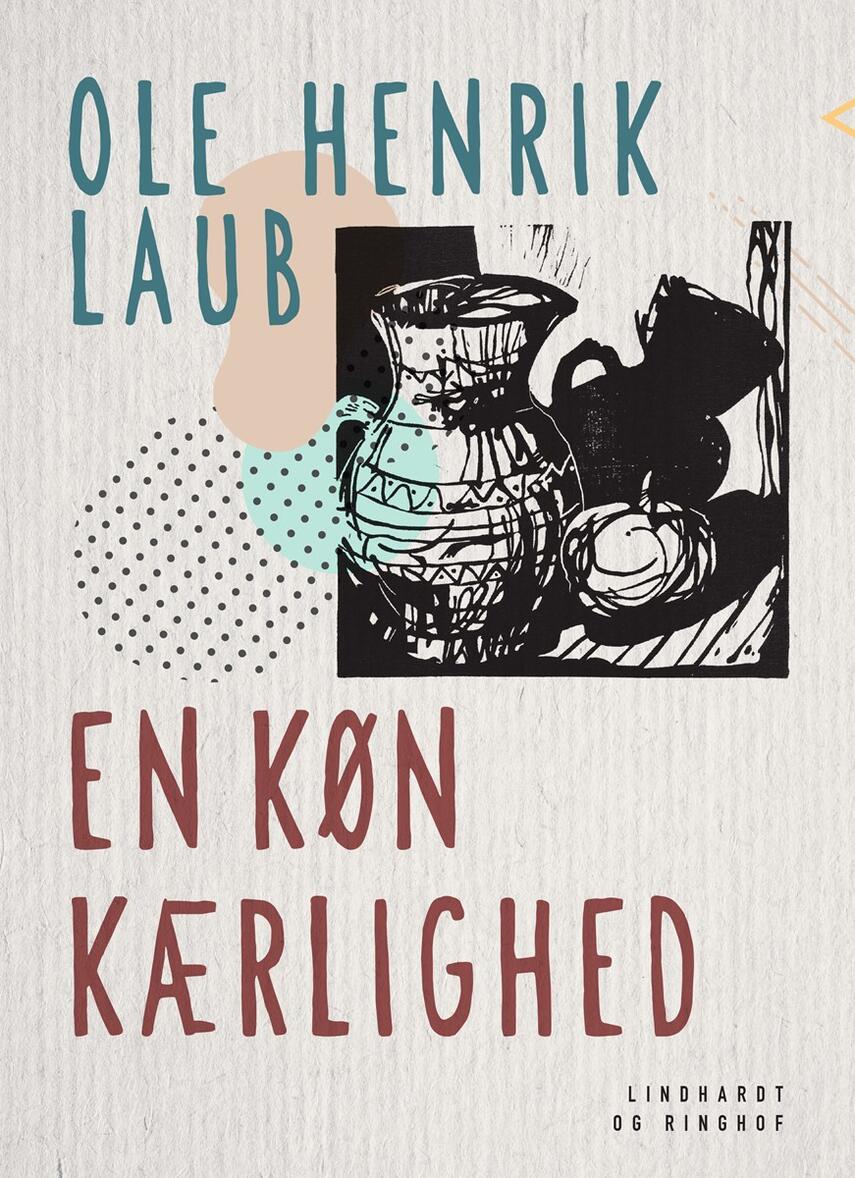 Ole Henrik Laub: En køn kærlighed