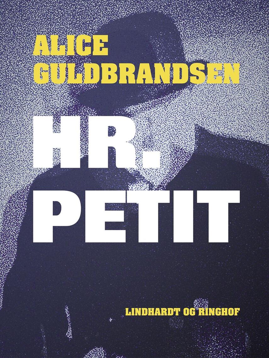 Alice Guldbrandsen: Hr. Petit