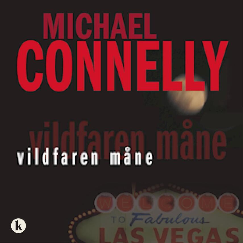 Michael Connelly: Vildfaren måne