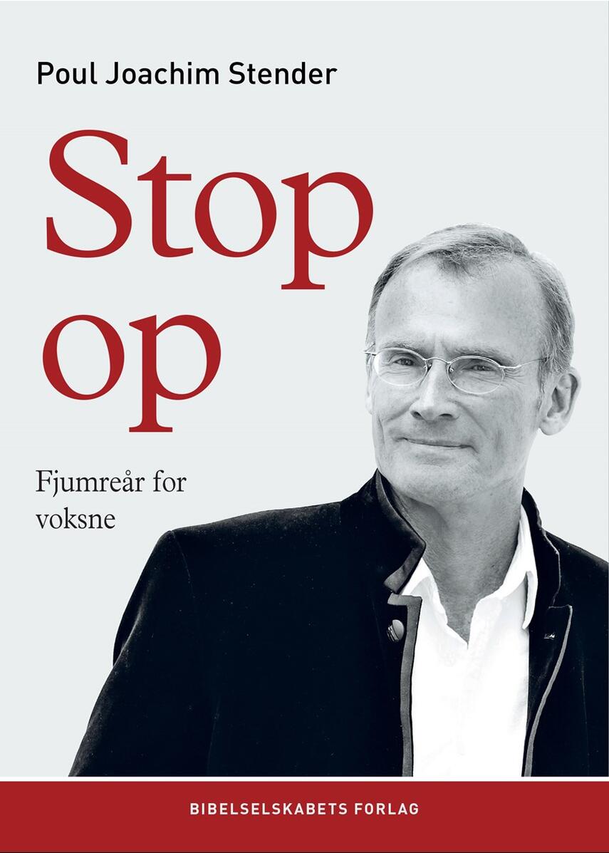 Poul Joachim Stender: Stop op : fjumreår for voksne