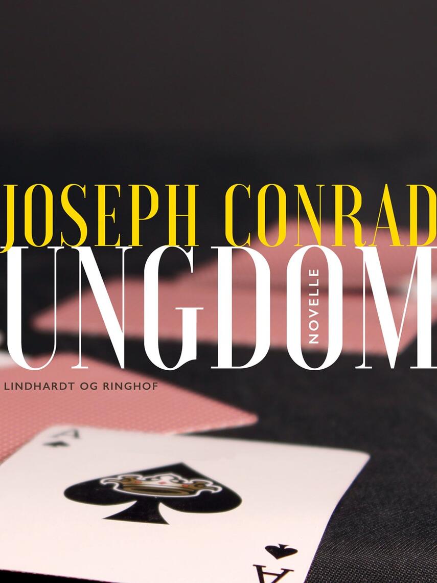 Joseph Conrad: Ungdom : novelle