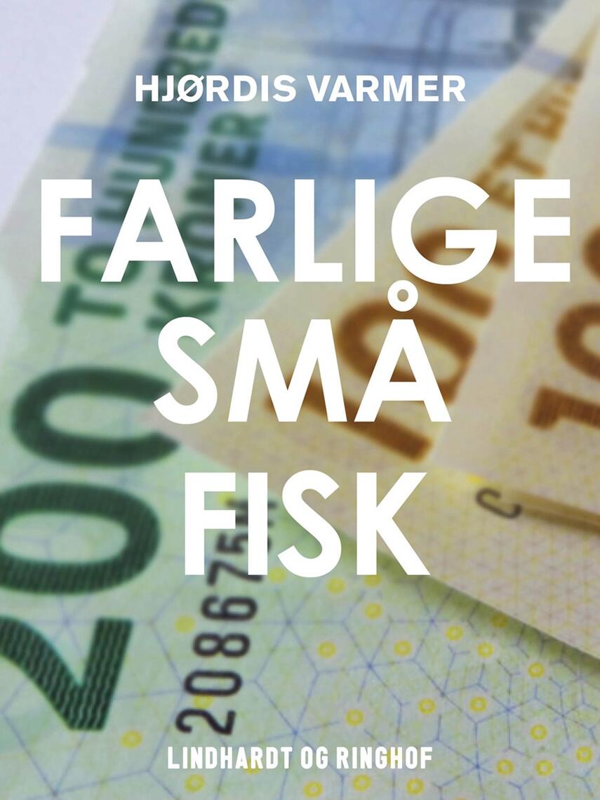 Hjørdis Varmer: Farlige små fisk