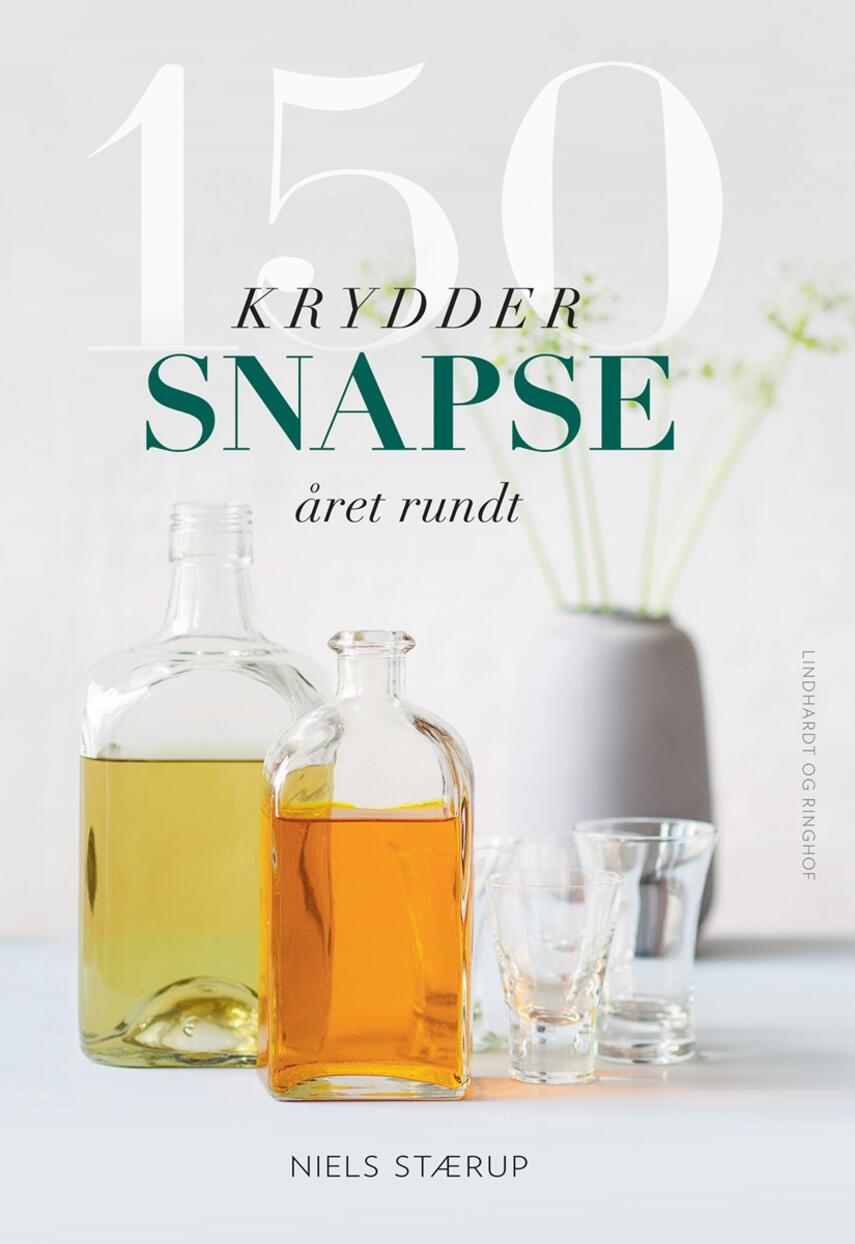 Niels Stærup: 150 kryddersnapse året rundt