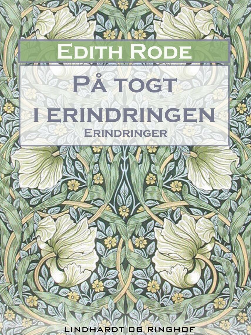 Edith Rode: På togt i erindringen : erindringer