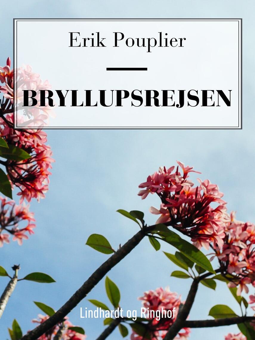 Erik Pouplier: Bryllupsrejsen