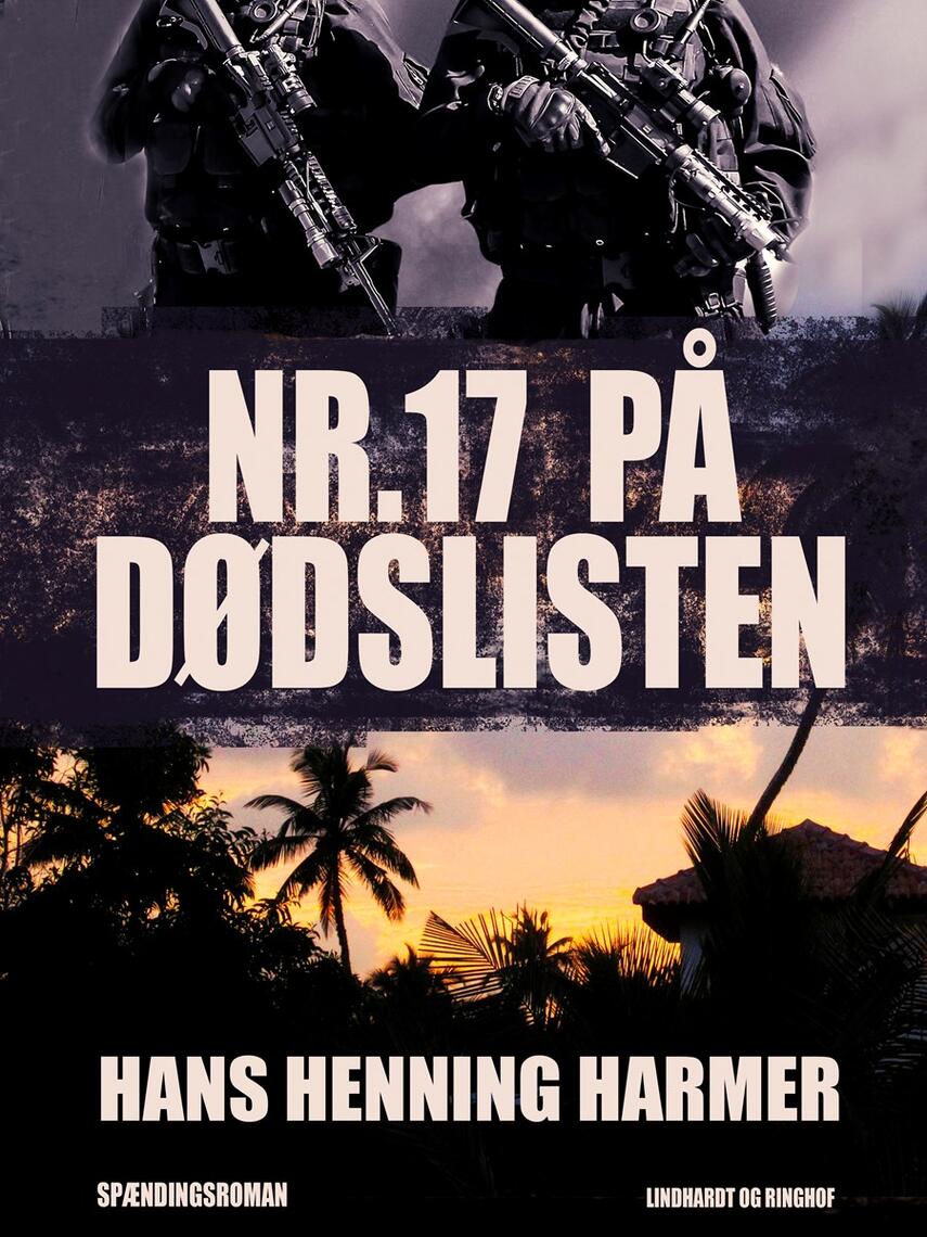 Hans Henning Harmer: Nr. 17 på dødslisten : spændingsroman