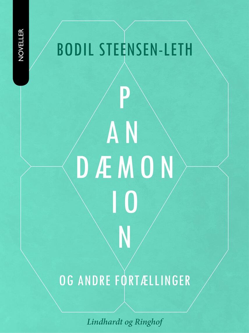 Bodil Steensen-Leth: Pandæmonion og andre fortællinger : noveller