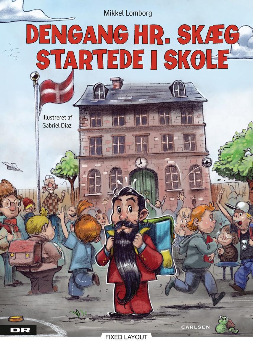 Mikkel Lomborg, Gabriel Diaz: Dengang Hr. Skæg startede i skole