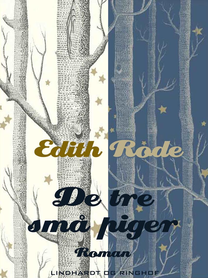 Edith Rode: De tre små piger : roman