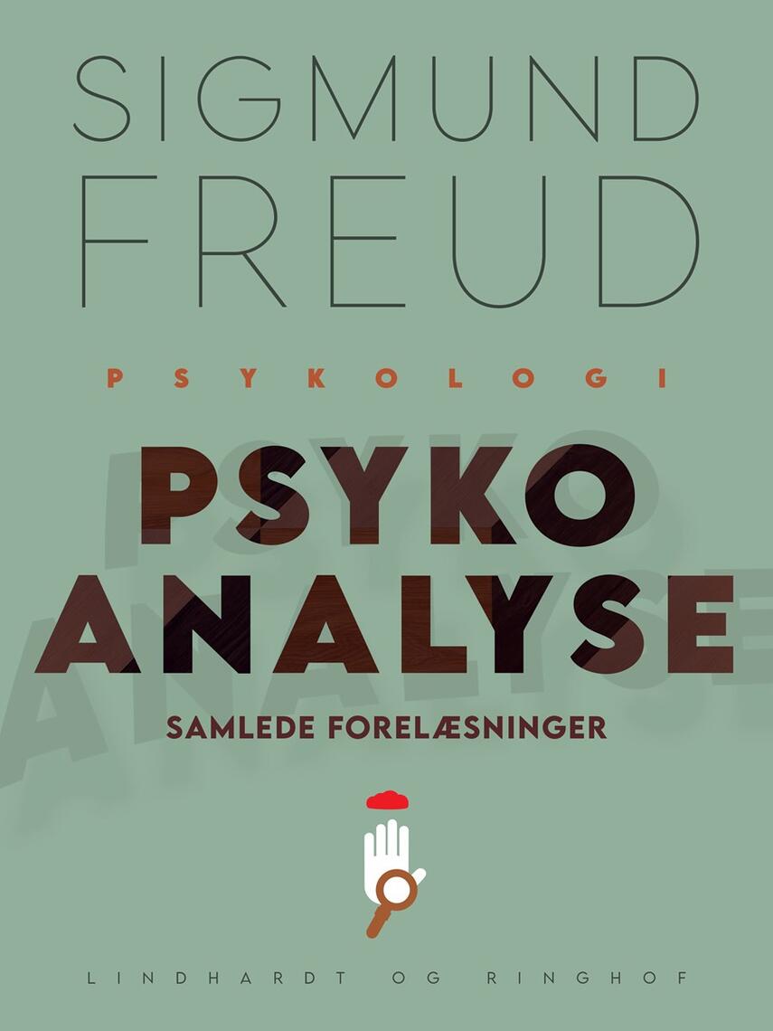 Sigmund Freud: Psykoanalyse : samlede forelæsninger