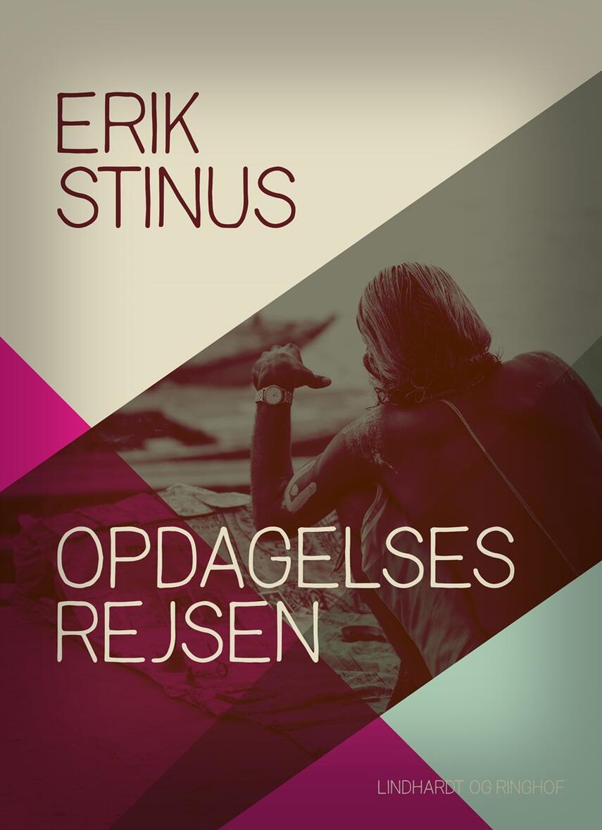 Erik Stinus: Opdagelsesrejsen