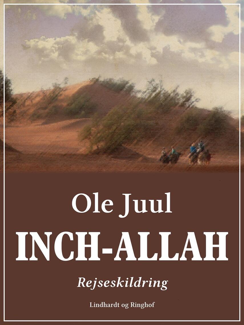 Ole Juul (f. 1918): Inch-Allah : rejseskildring