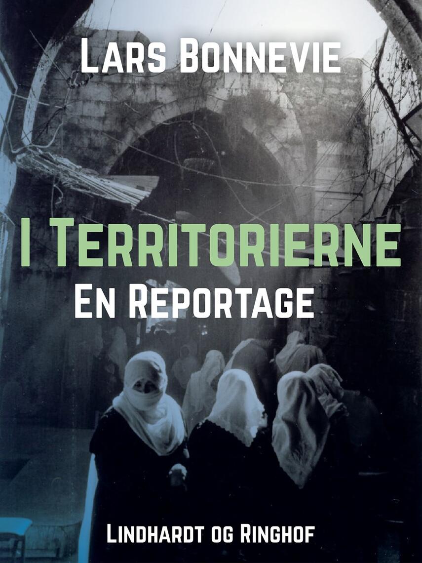 Lars Bonnevie: I territorierne : en reportage