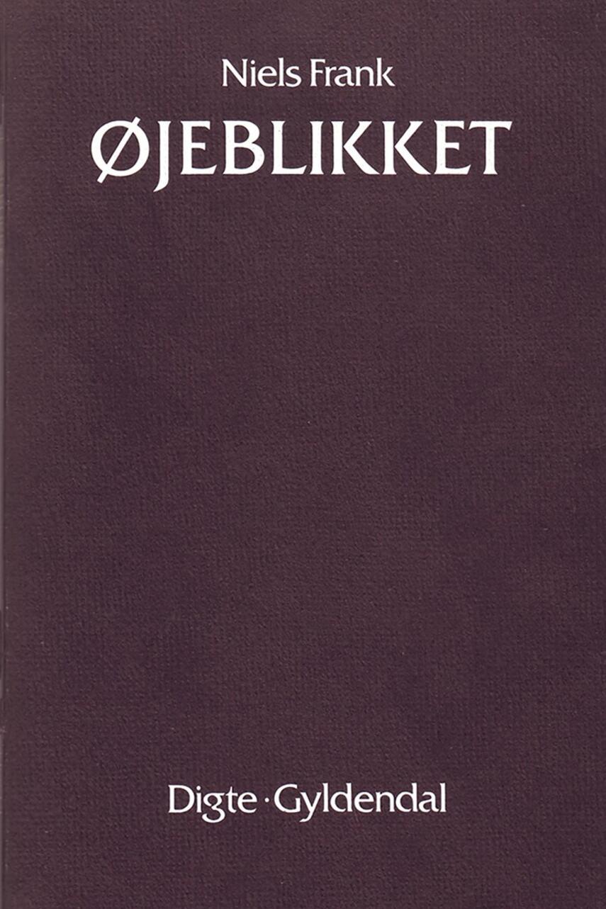 Niels Frank (f. 1963): Øjeblikket : digte
