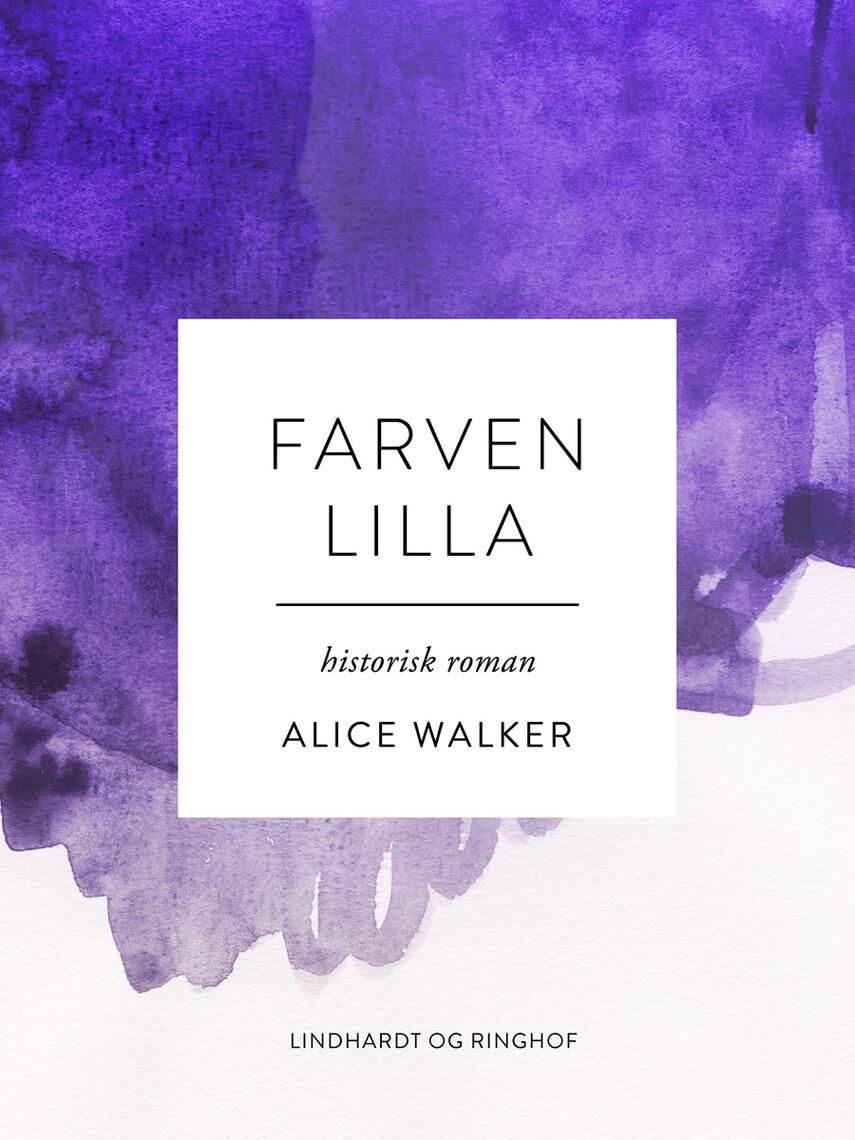 Alice Walker: Farven lilla : historisk roman