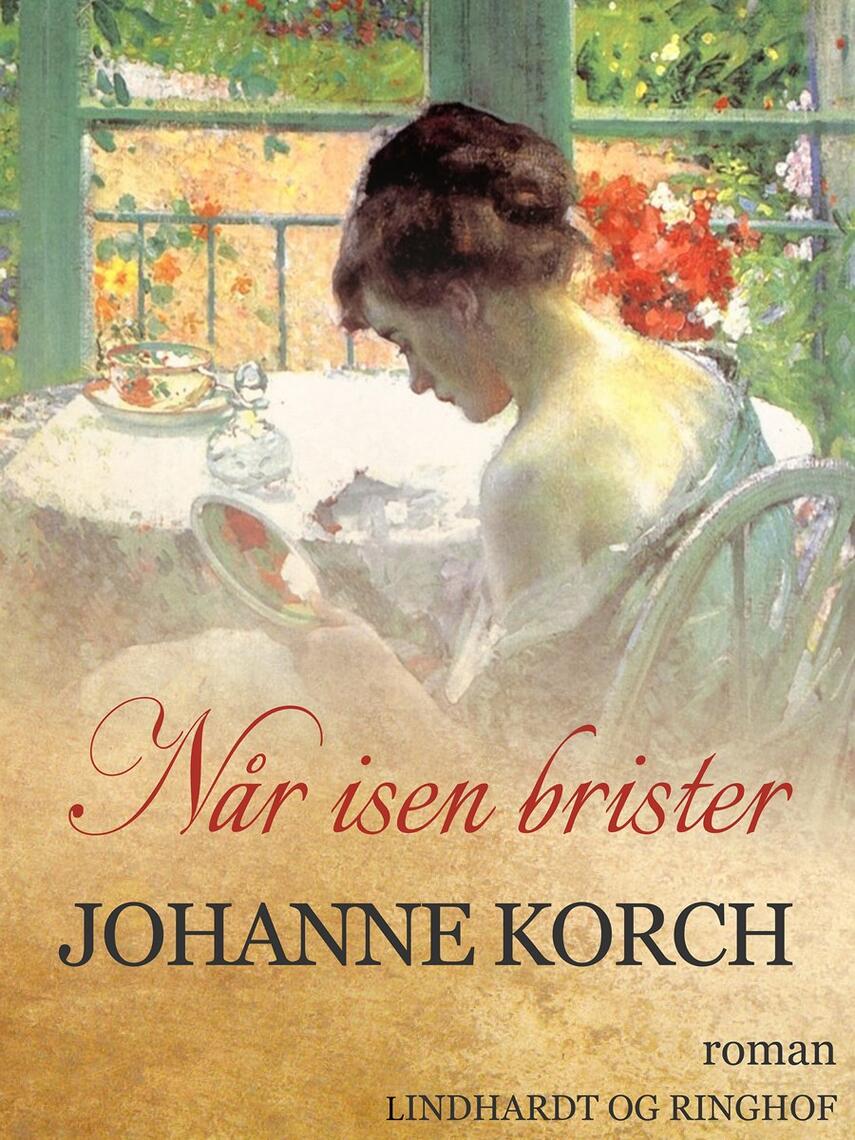 Johanne Korch: Når isen brister : roman