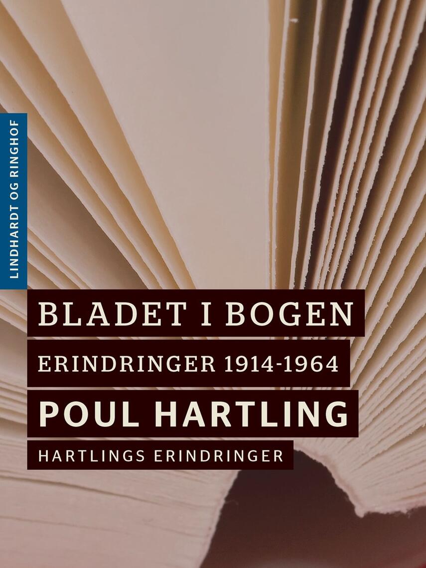 Poul Hartling: Bladet i bogen : erindringer 1914-1964 : Hartlings erindringer