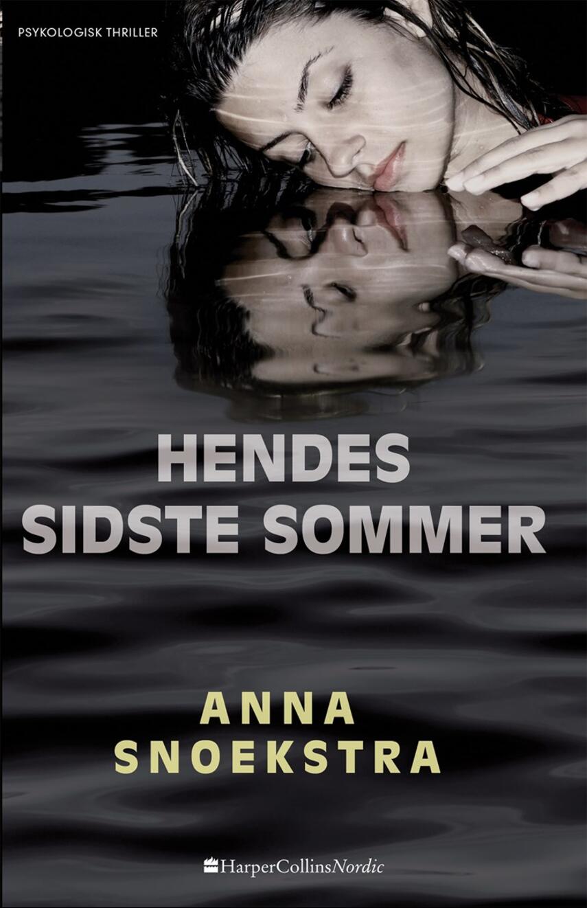 Anna Snoekstra: Hendes sidste sommer