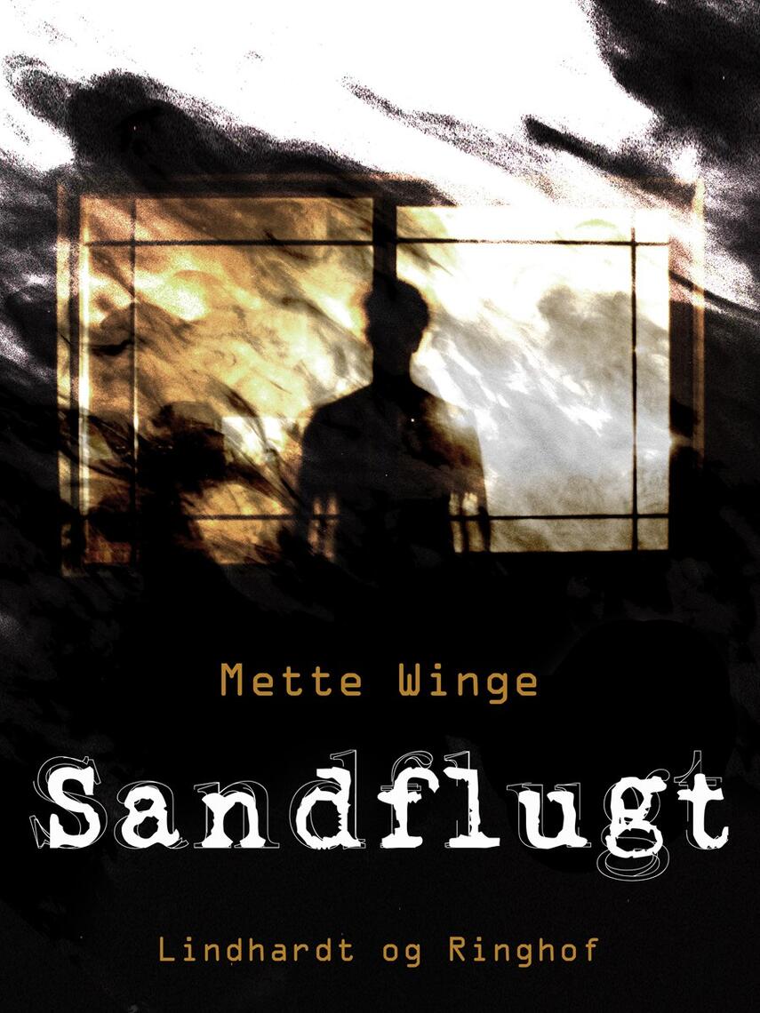 Mette Winge: Sandflugt