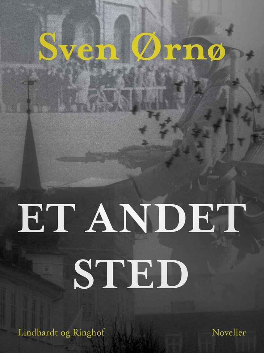 Sven Ørnø: Et andet sted : noveller