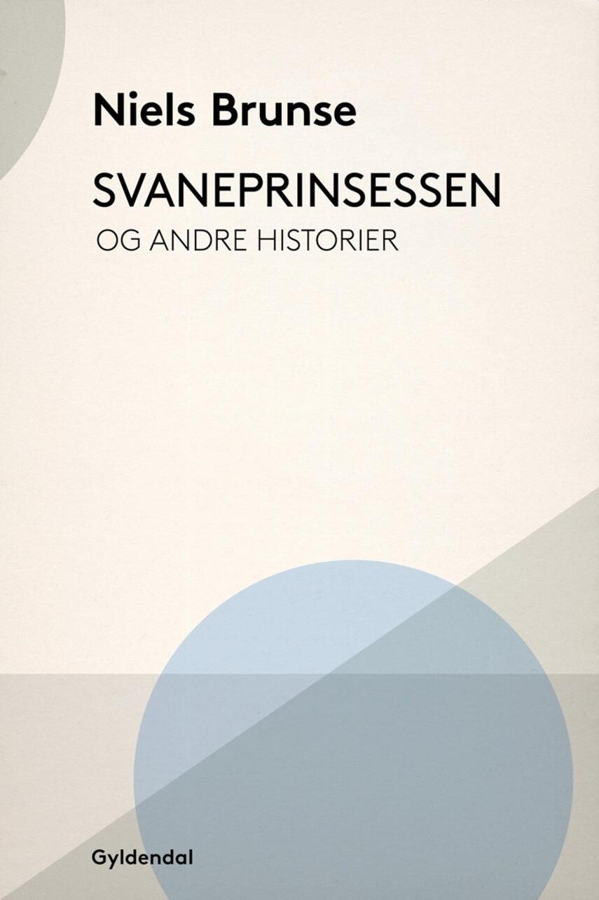 Niels Brunse: Svaneprinsessen og andre historier