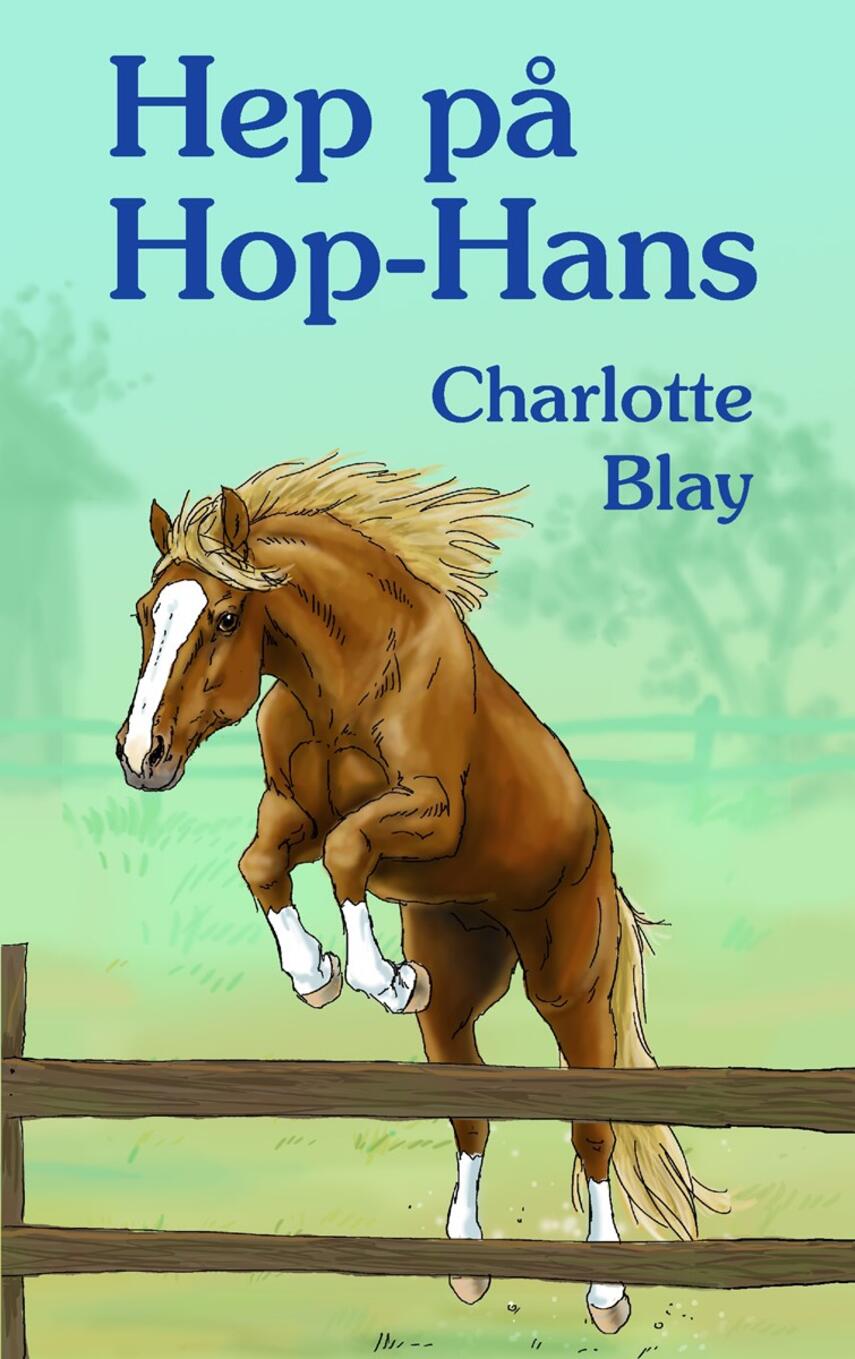 Charlotte Blay: Hep på Hop-Hans