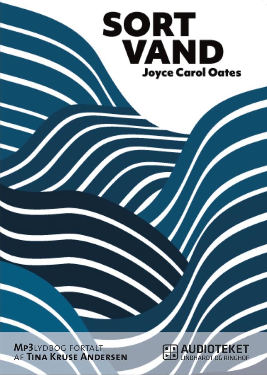 Joyce Carol Oates: Sort vand