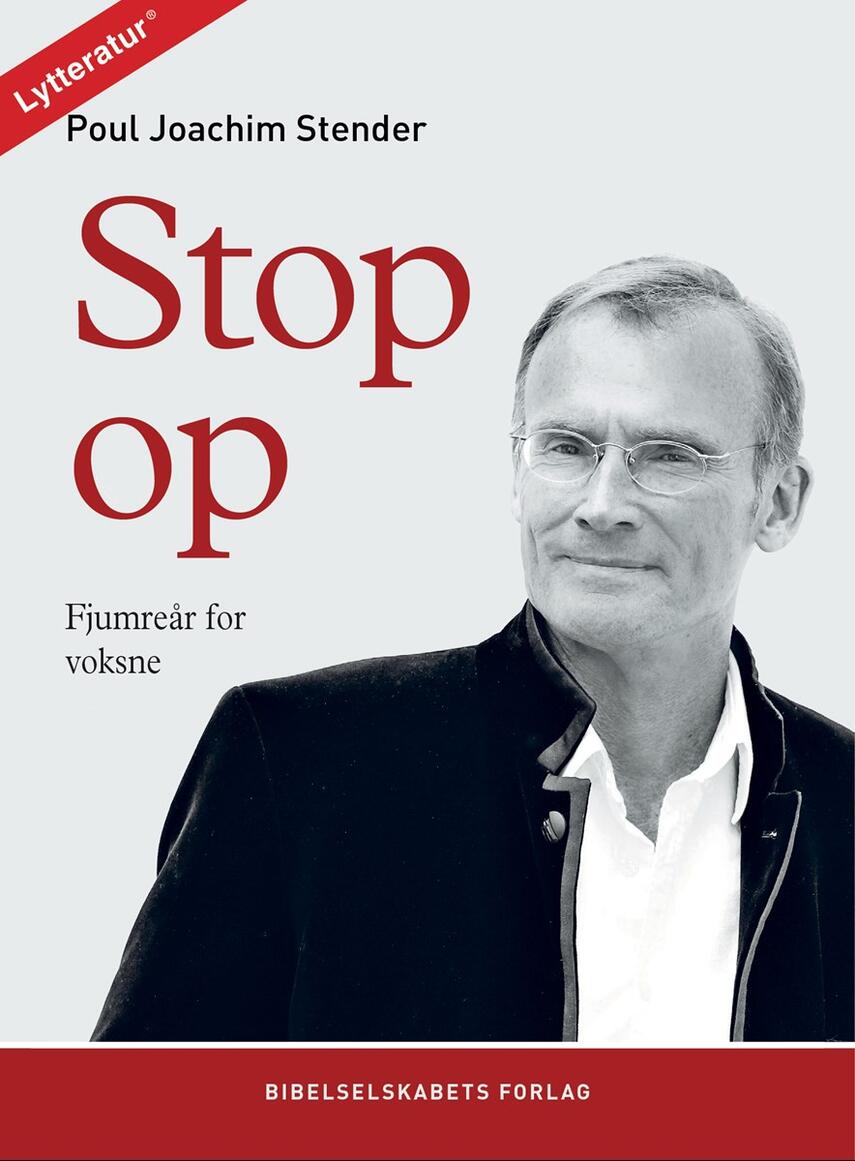 Poul Joachim Stender: Stop op : fjumreår for voksne