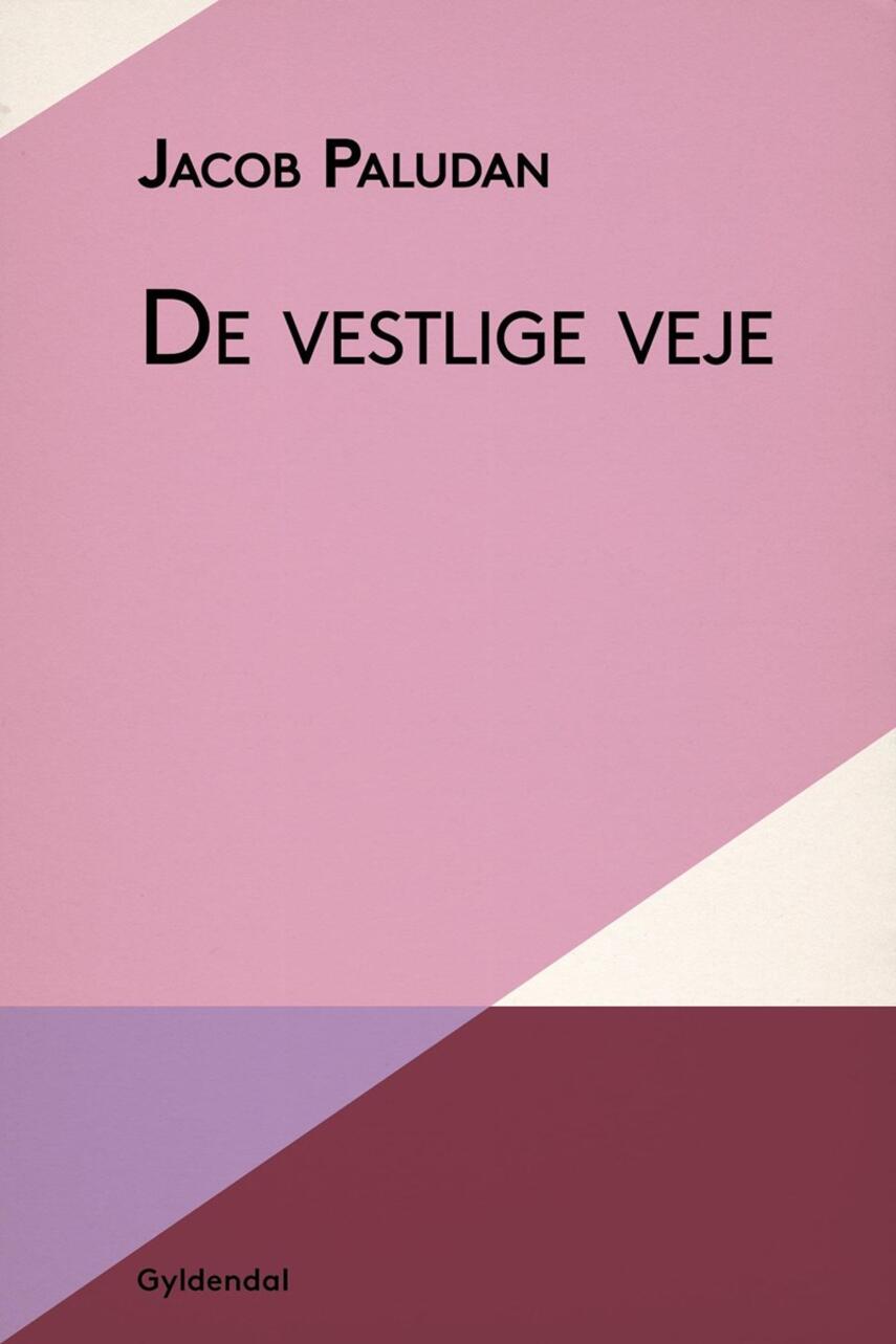 Jacob Paludan: De vestlige veje