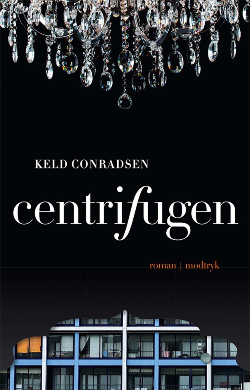 Keld Conradsen: Centrifugen : roman