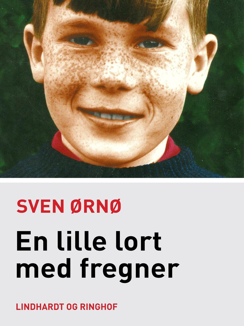 Sven Ørnø: En lille lort med fregner