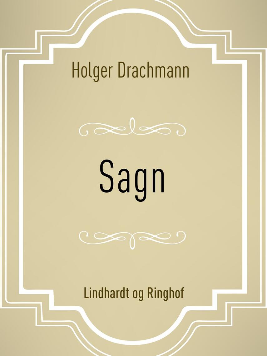 Holger Drachmann: Sagn