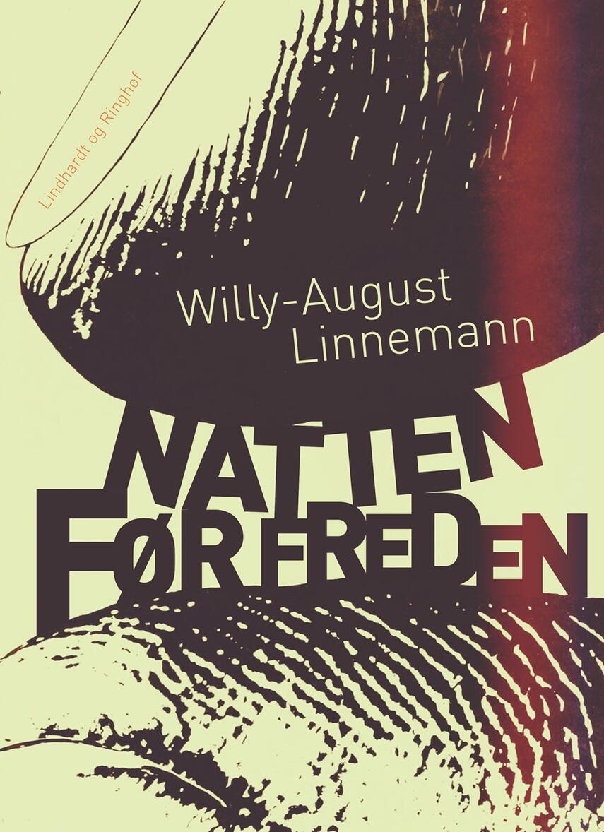 Willy-August Linnemann: Natten før freden