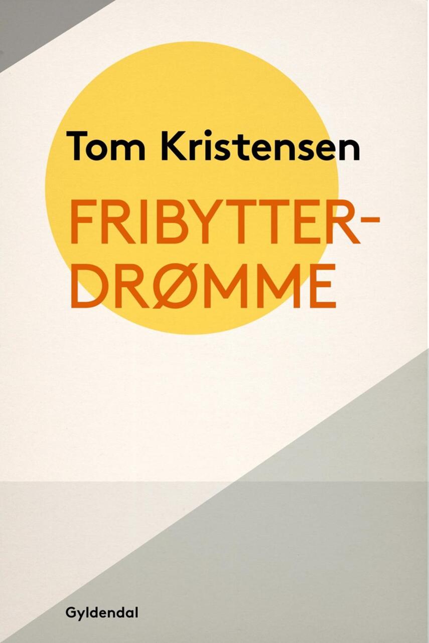 Tom Kristensen (f. 1893): Fribytterdrømme