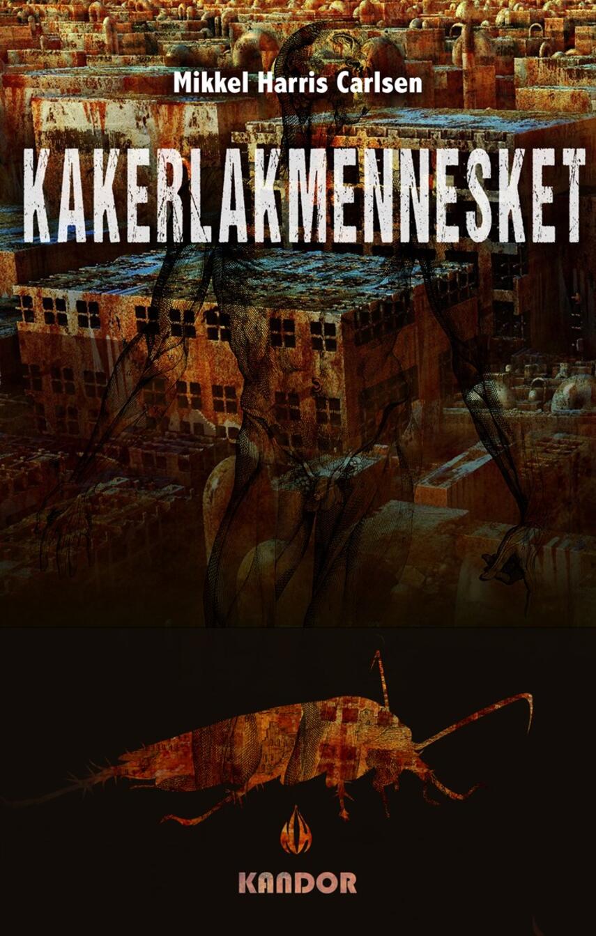 Mikkel Harris Carlsen: Kakerlakmennesket