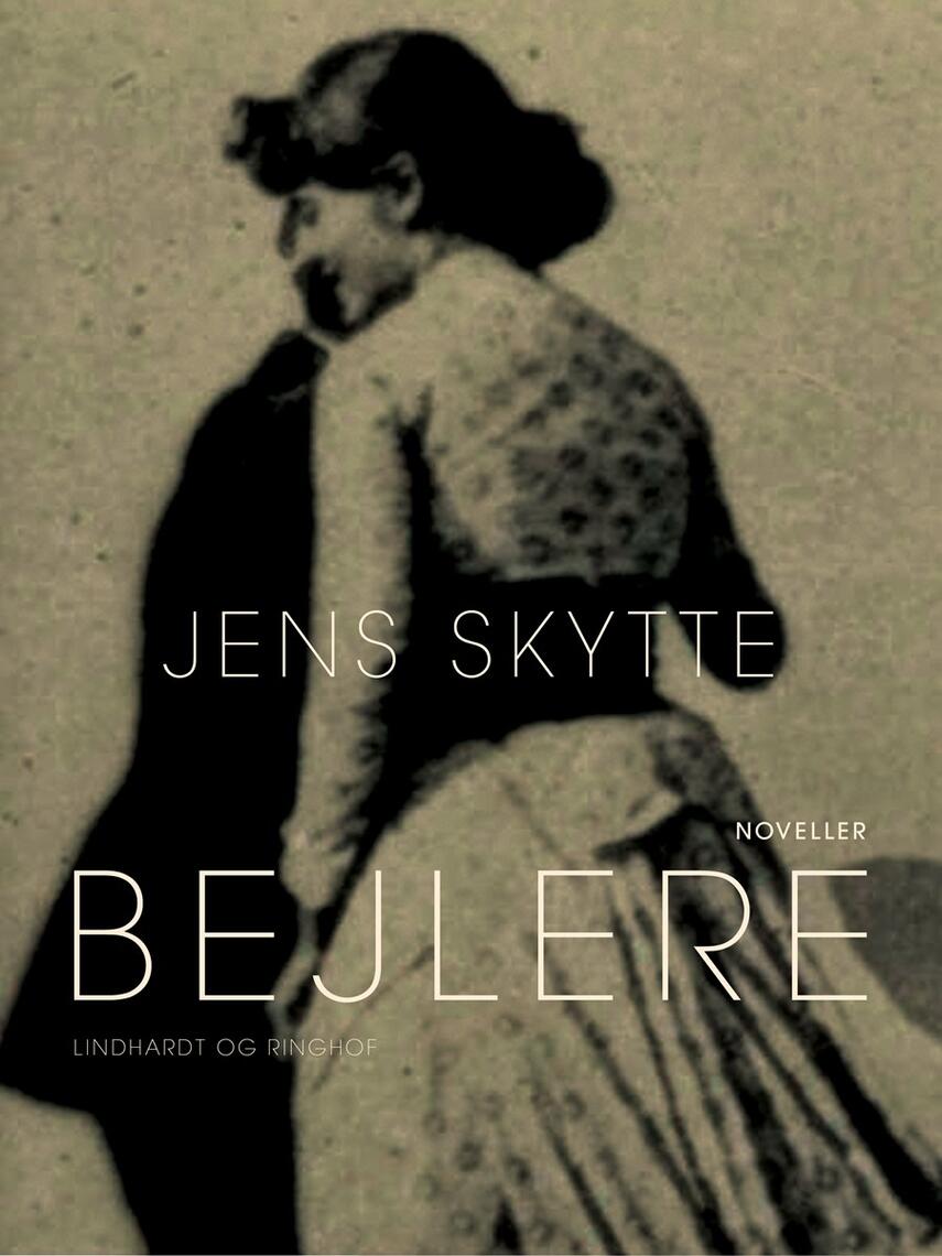 Jens Skytte (f. 1845): Bejlere : noveller