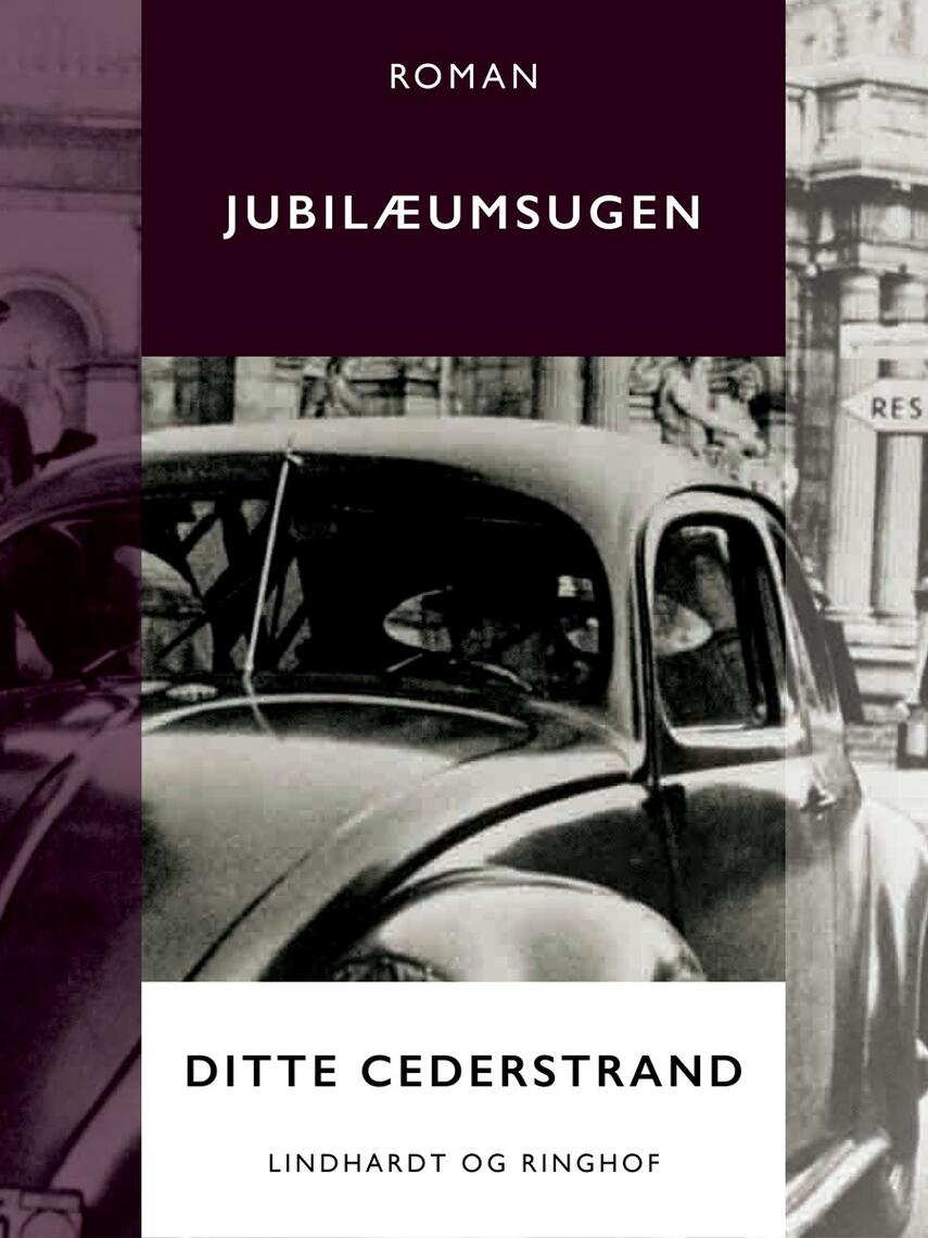 Ditte Cederstrand: Jubilæumsugen : roman