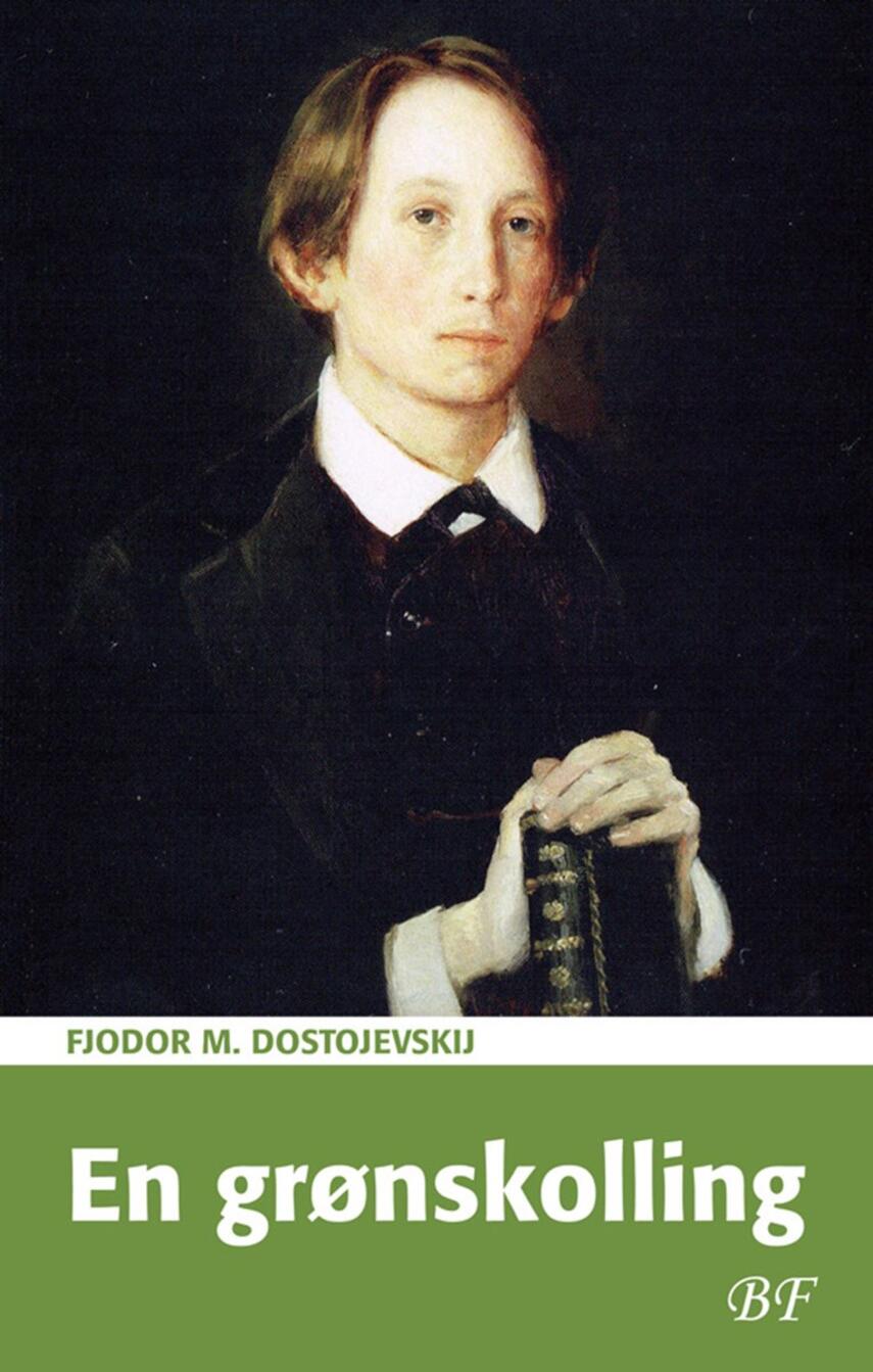 F. M. Dostojevskij: En grønskolling