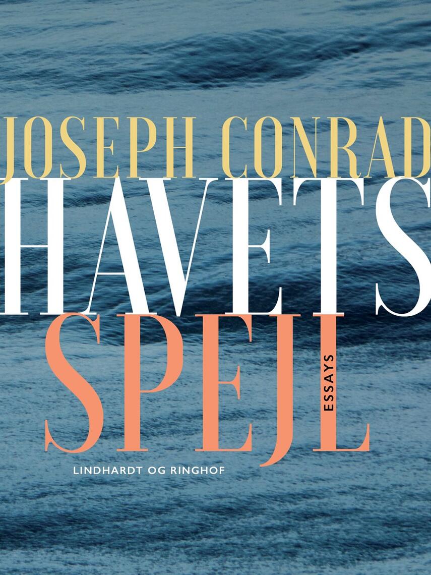 Joseph Conrad: Havets spejl : essays
