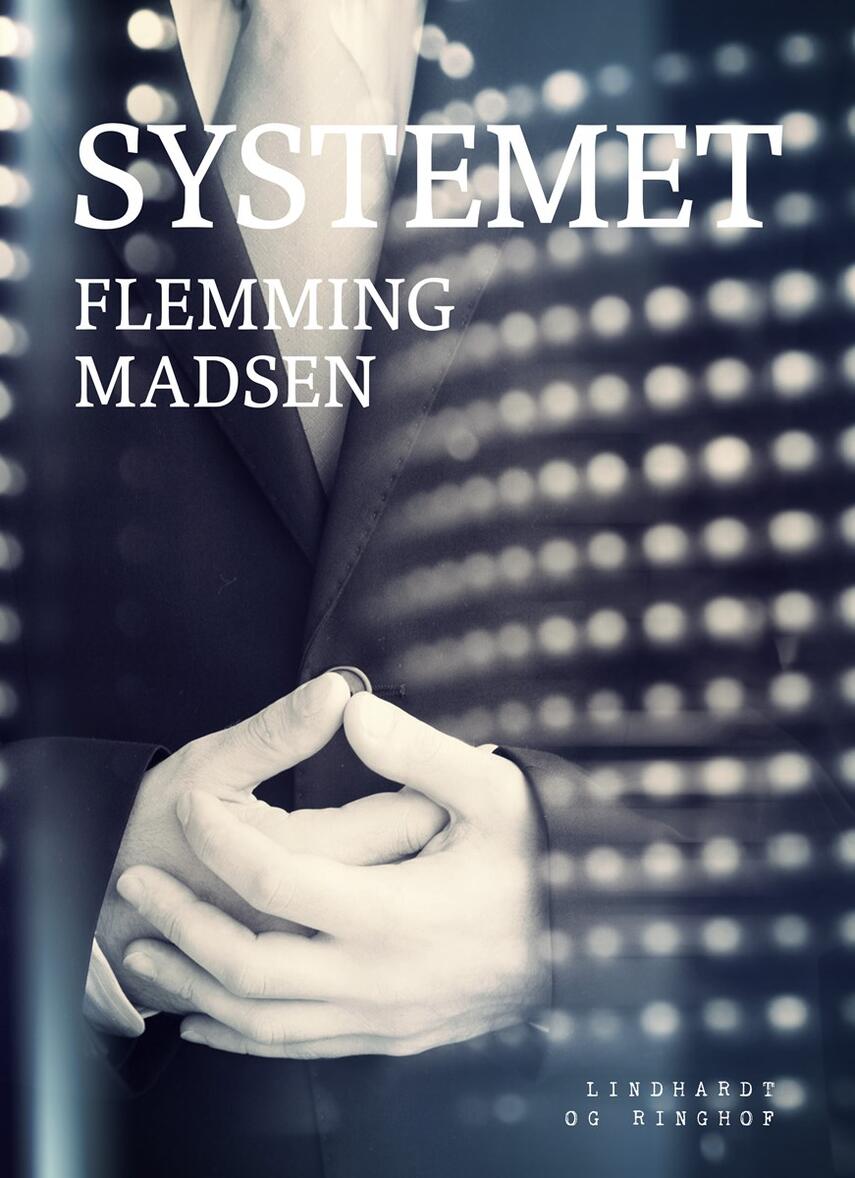 Flemming Madsen (f. 1912): Systemet