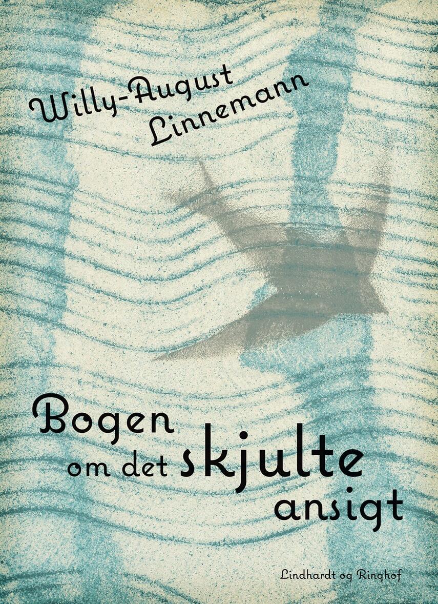 Willy-August Linnemann: Bogen om det skjulte ansigt