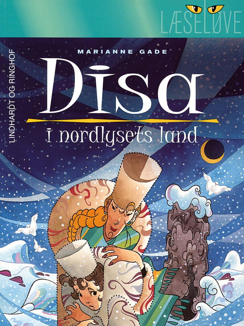 Marianne Gade: Disa i nordlysets land