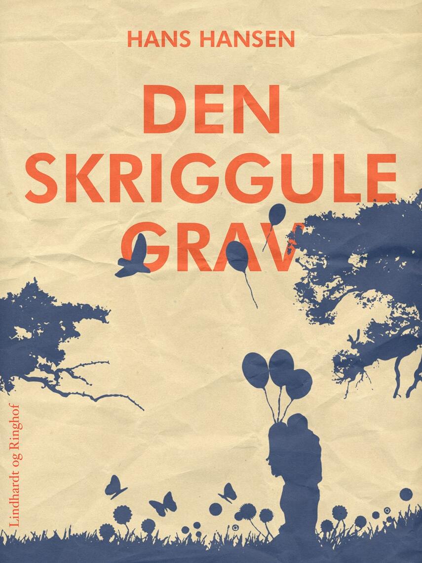 Hans Hansen (f. 1939): Den skriggule grav