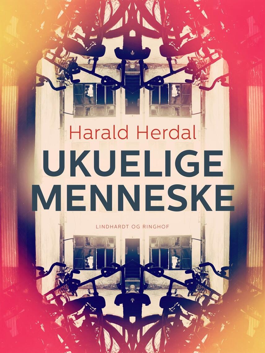 Harald Herdal: Ukuelige menneske