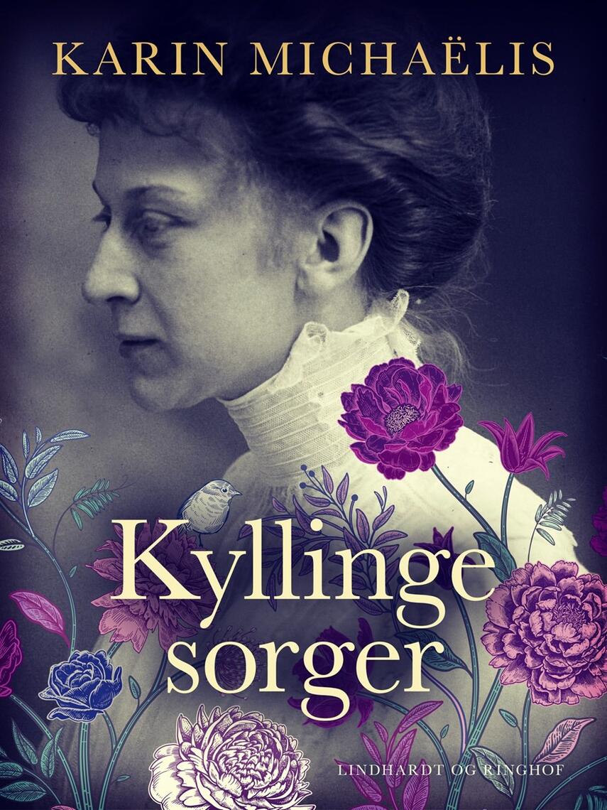 Karin Michaëlis: Kyllingesorger