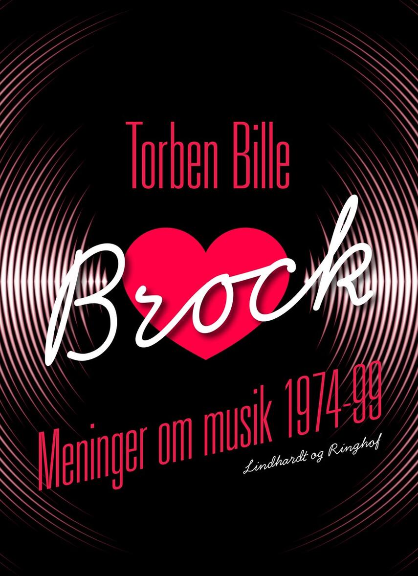 Torben Bille: Brock : meninger om musik 1974-99