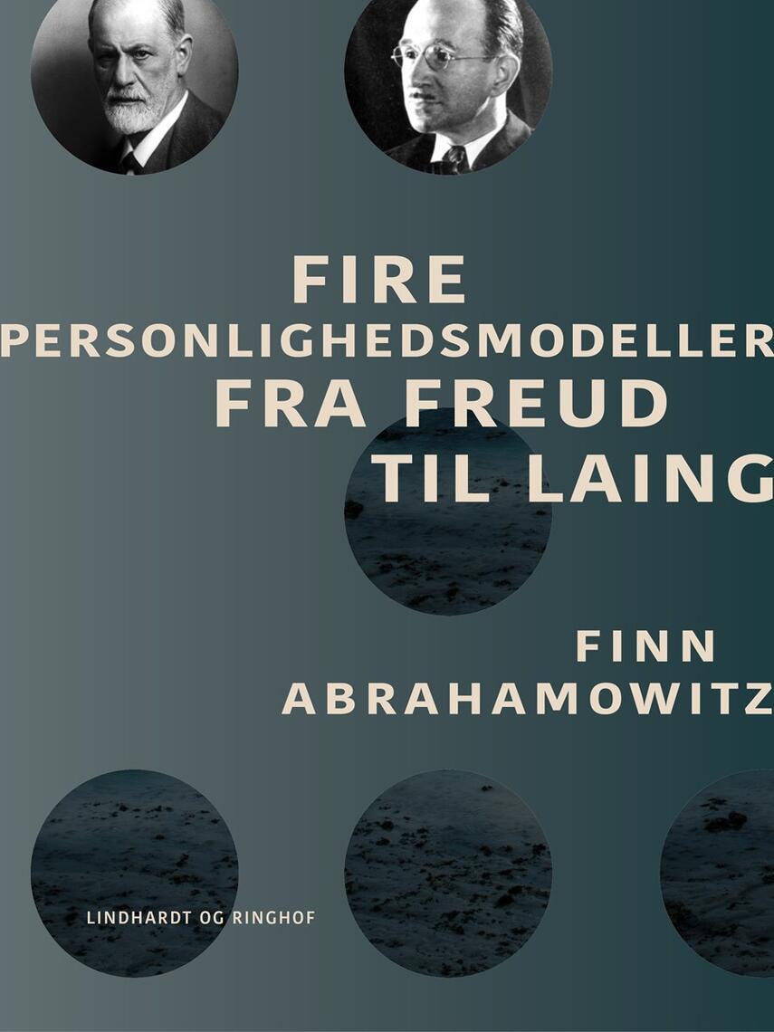 Finn Abrahamowitz: Fire personlighedsmodeller fra Freud til Laing